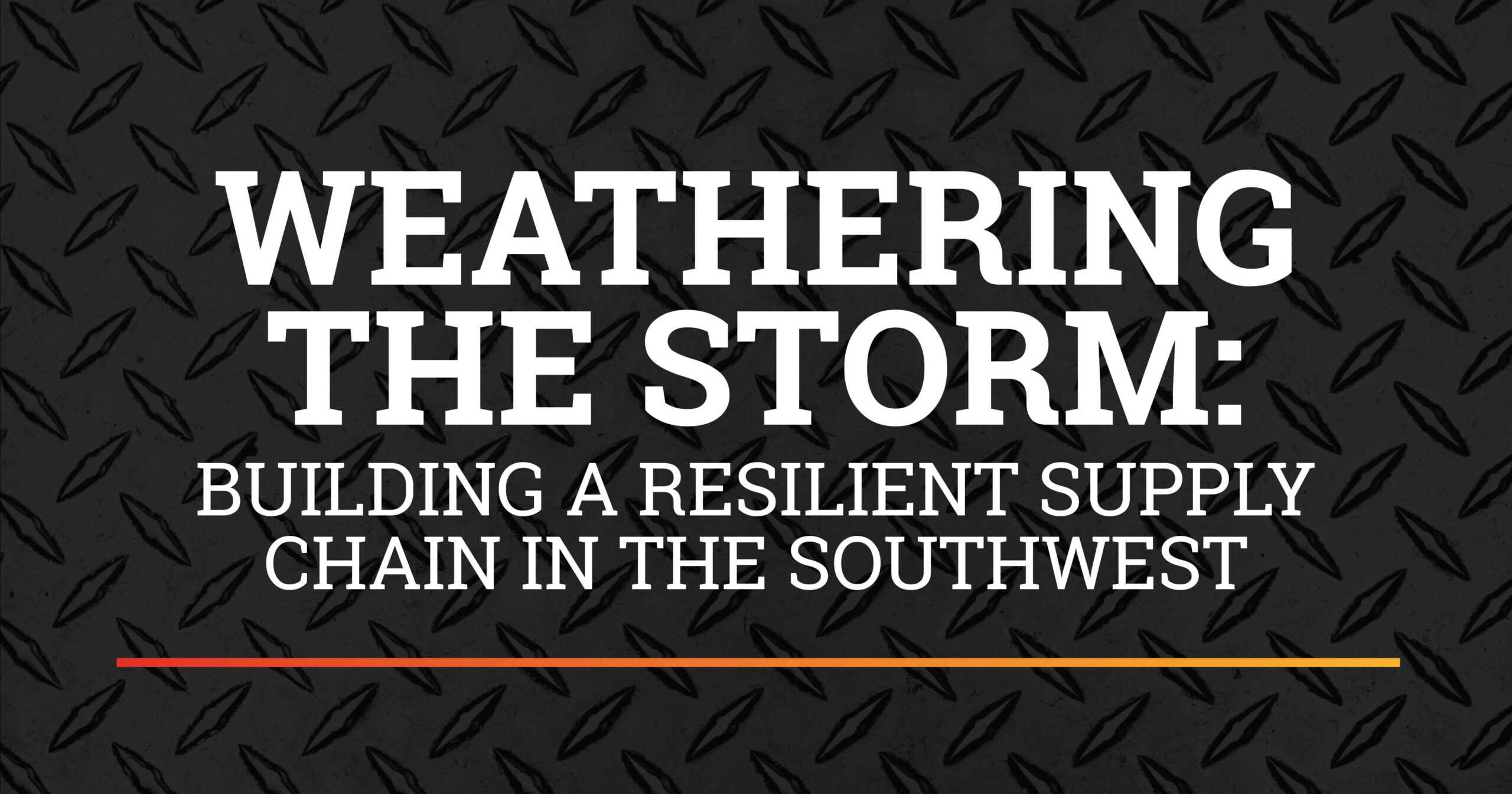 Weathering the Storm: Building a Resilient Supply Chain